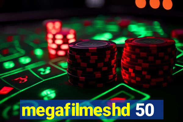 megafilmeshd 50